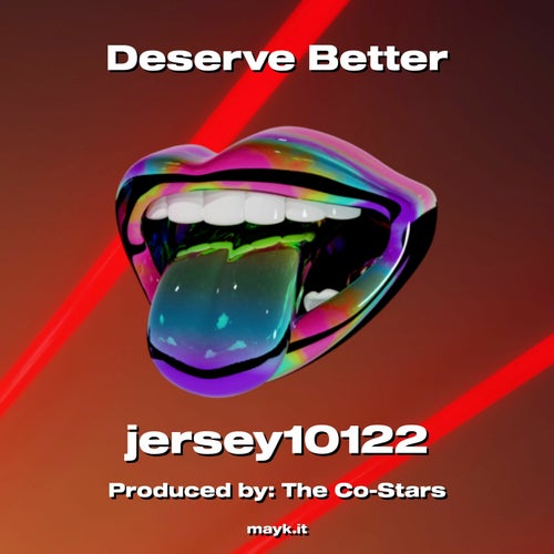 Deserve Better