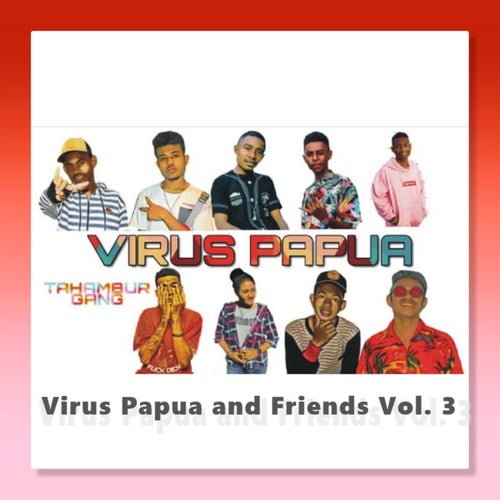 Virus Papua and Friends, Vol. 3