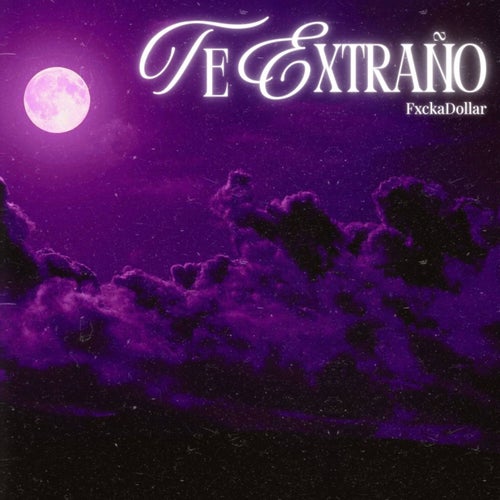 Te extraño