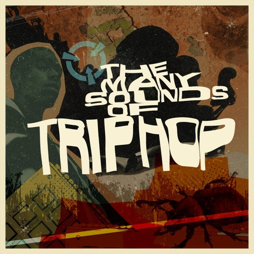The Many Sounds of Trip Hop