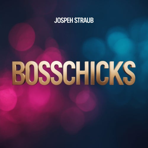 Bosschicks