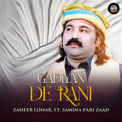 Gadiyan De Rani (feat. Samina Pari Zaad)