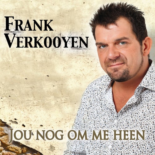 Jou Nog Om Me Heen