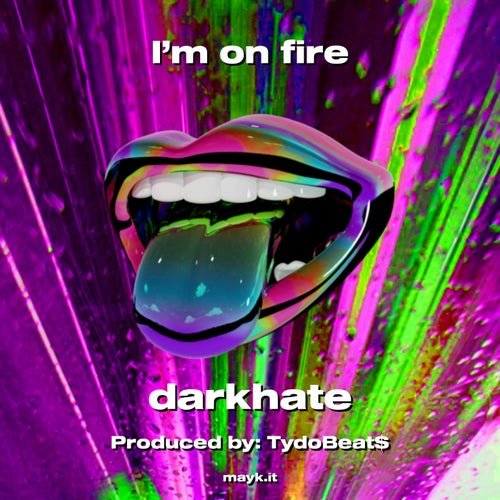 I'm on fire