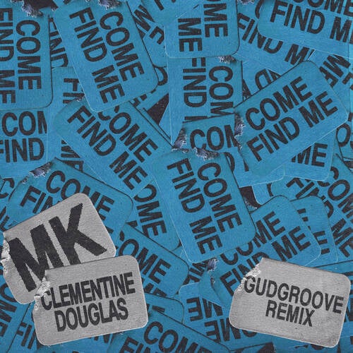 Come Find Me (GudGroove Remix)
