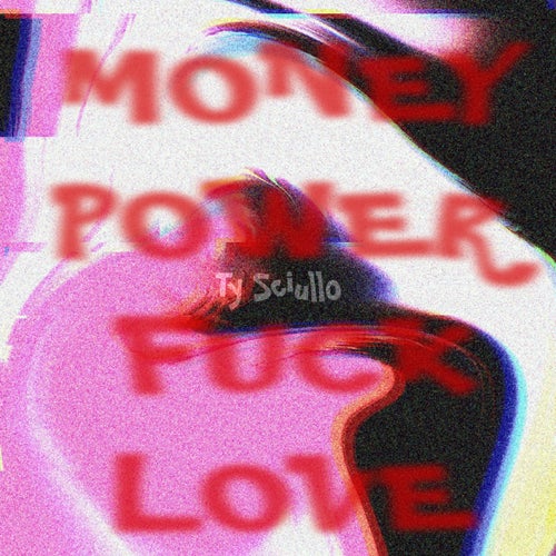 Money Power Fuck Love
