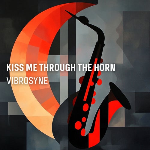 Kiss Me Through the Horn