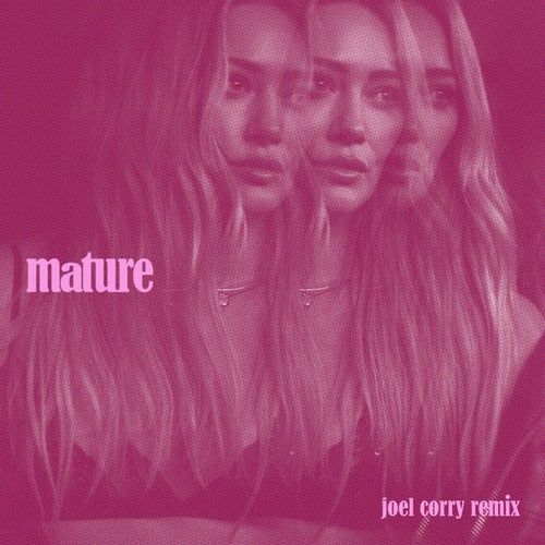 Mature (Joel Corry Remix)