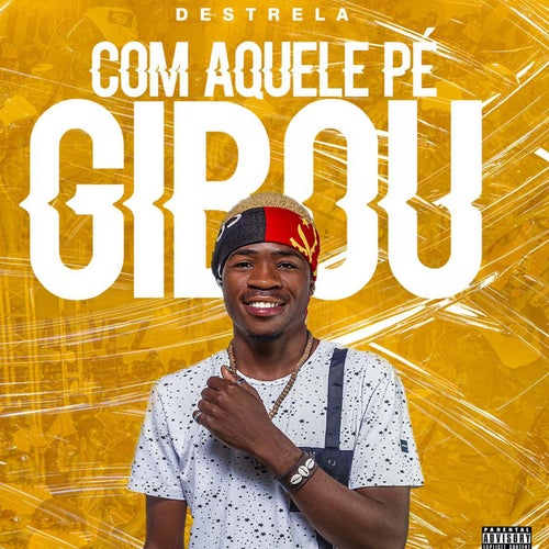 Com Aquele Pé  Girou