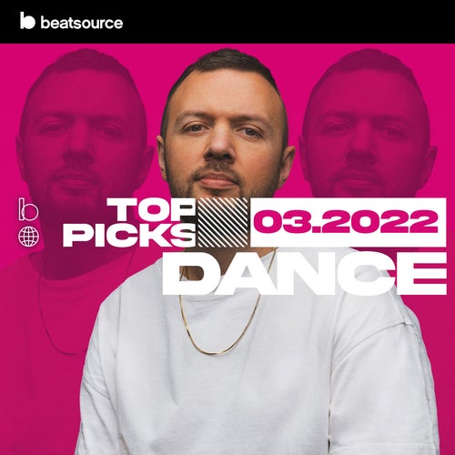 Dance Top Picks March 2022 playlist
