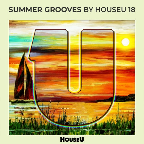 Summer Grooves By HouseU 18