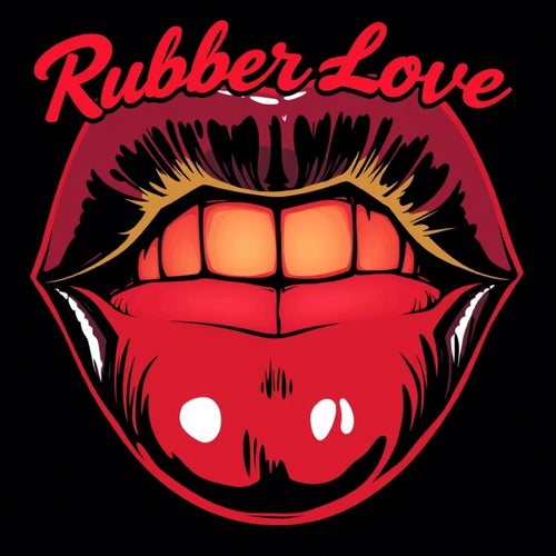 Rubber Love