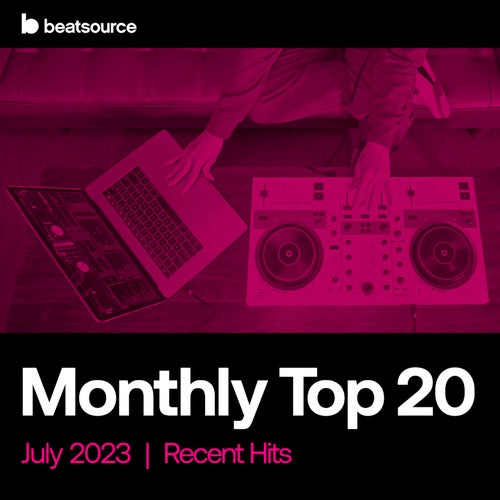 Top 20 - Recent Hits - July 2023 Album Art