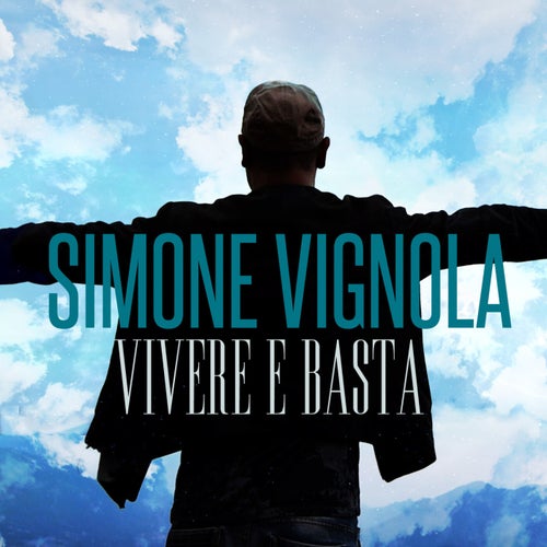 Vivere e basta