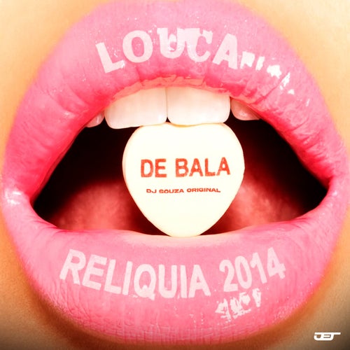 LOUCA DE BALA - RELIQUIA 2014