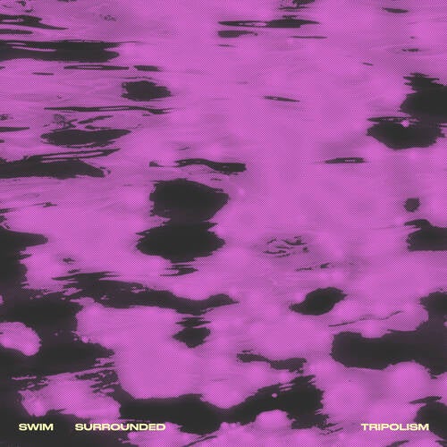 Swim / Surrounded (Extended Mixes)