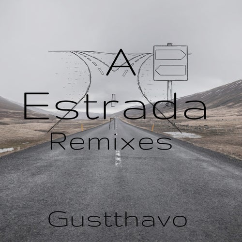 A Estrada (Remixes)