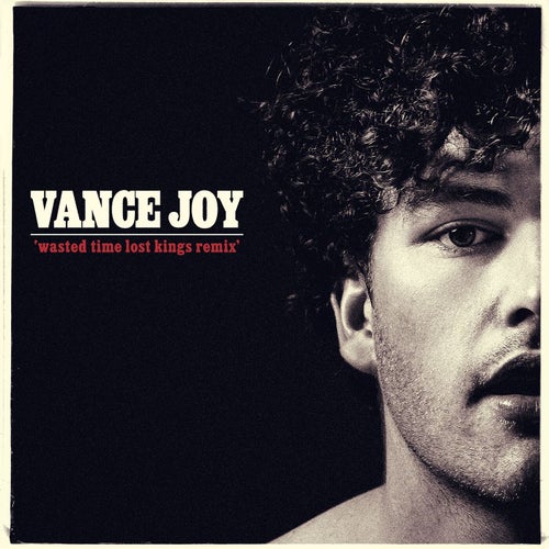 Wasted Time (Lost Kings Remix)