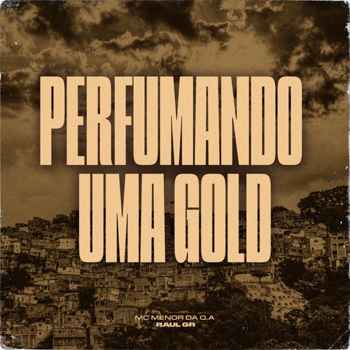 Perfumando Uma Gold