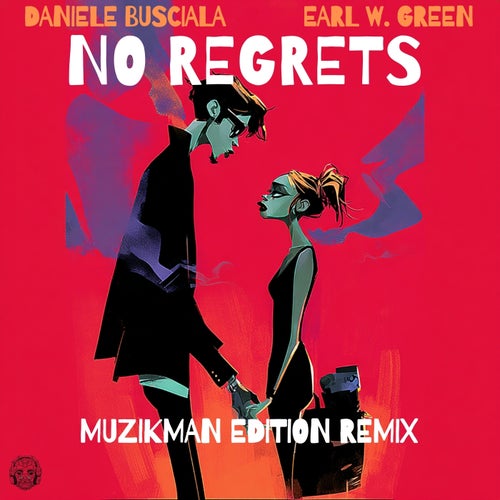 No Regret (Muzikman Edition Remix)