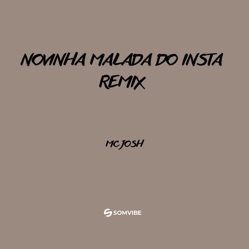 Novinha Malada do Insta Remix