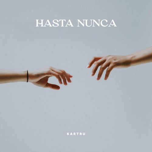 Hasta Nunca