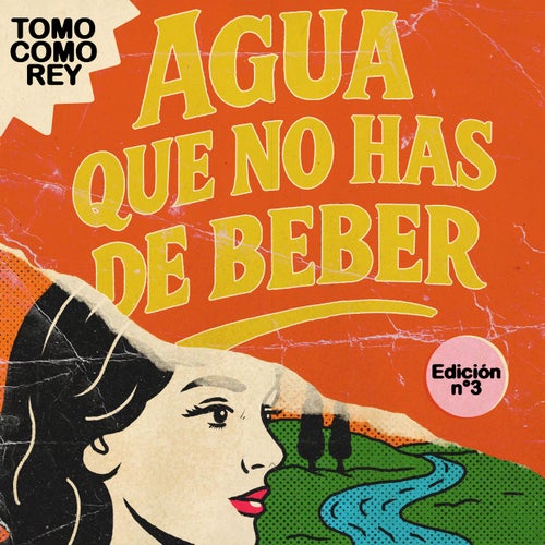 Agua que no has de beber