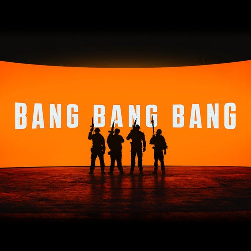 Bang Bang Bang