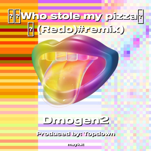 Who stole my pizza (Redo)#remix)