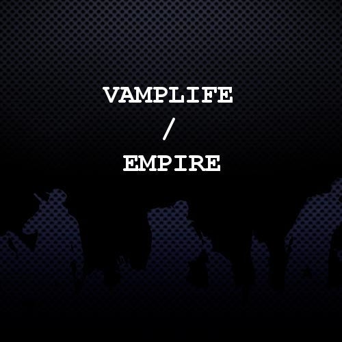 Vamplife / Heatmakerz / EMPIRE Profile