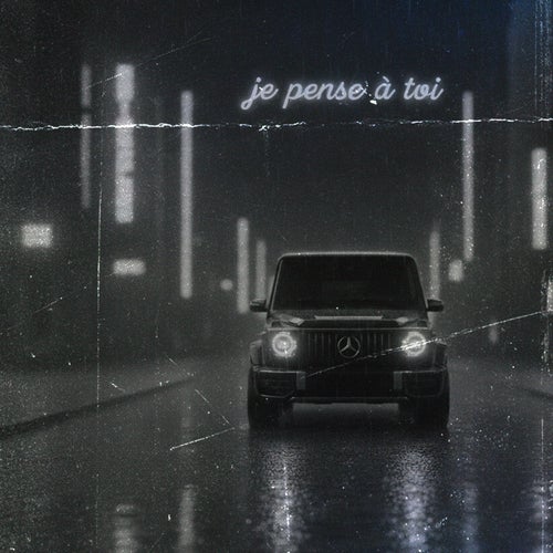 Je pense à toi