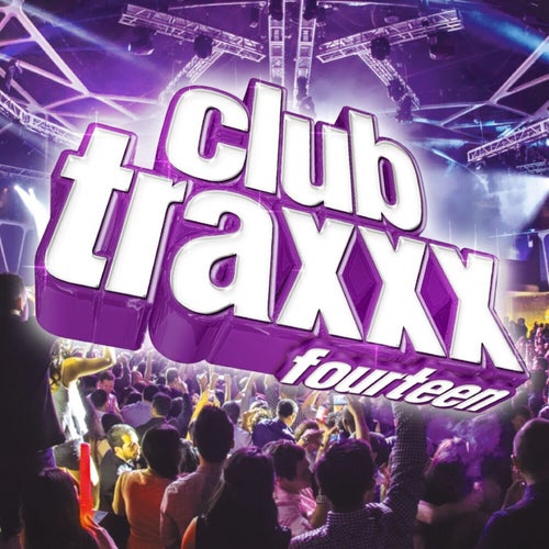 Clubtraxxx, Vol. 14 (Edited)