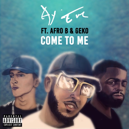 Come To Me (feat. Afro B)