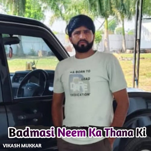 Badmasi Neem Ka Thana Ki