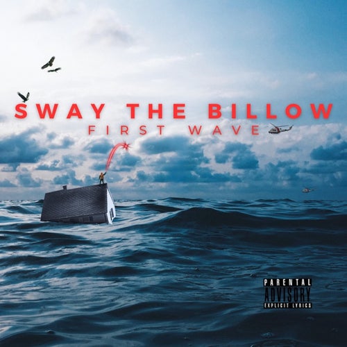 Sway The Billow (The First Wave)