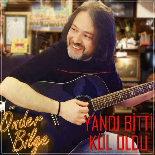 Yandı Bitti Kül Oldu