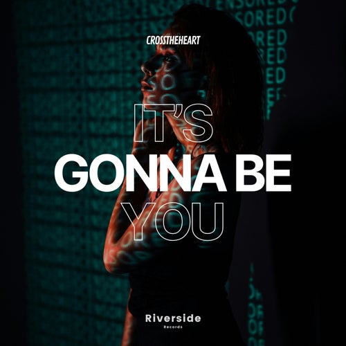 It's Gonna Be You