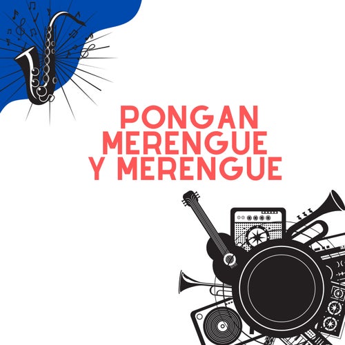 Pongan merengue y merengue