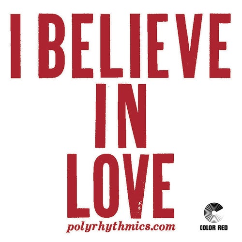 I Believe In Love