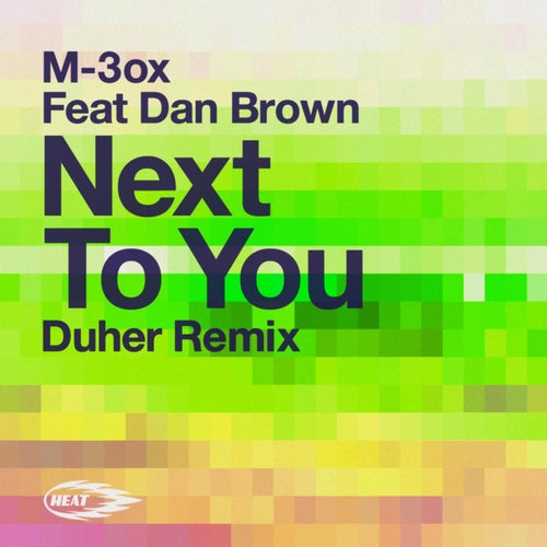 Next to You (feat. Dan Brown) [Duher Remixes]