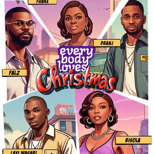 Everybody Loves Christmas (feat. Waje, Nancy Isime, Omotunde Adebowale-David, Chimezie Imo, Tope Tedela, Bisola Aiyeola, Jide Kosoko, Omowunmi Dada, Juliana Olayode & Layi Wasabi)