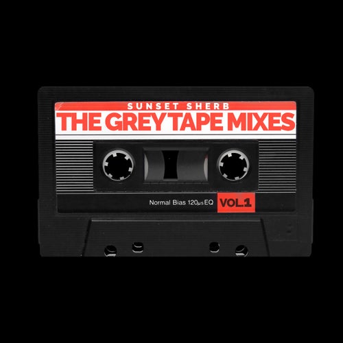 The Grey Tape Mixes, Vol. 1