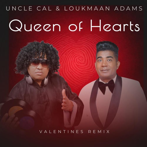 Queen of Hearts (feat. Loukmaan Adams) [Valentines Remix]