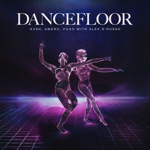 Dancefloor (with Alex D'Rosso)