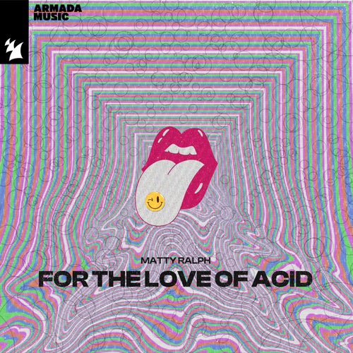 For The Love Of Acid