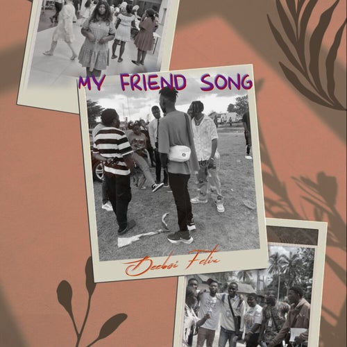 My Friend Song