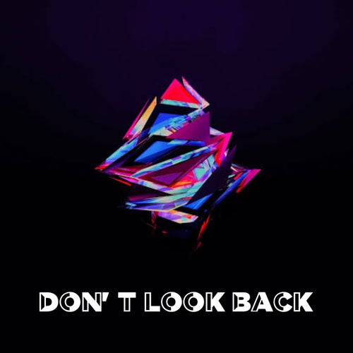 Don't Look Back