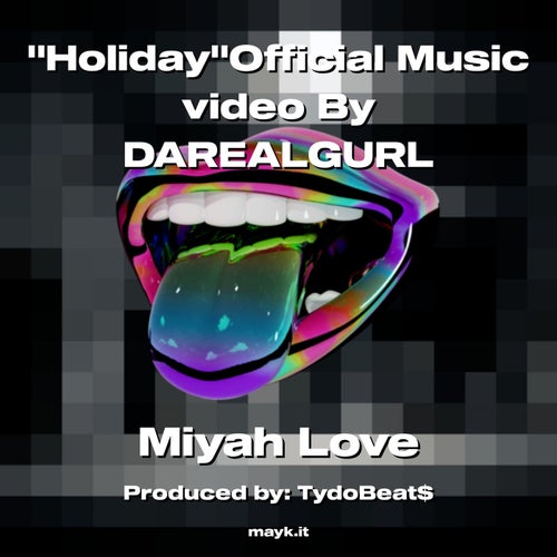 Holiday"Official Music video By DAREALGURL
