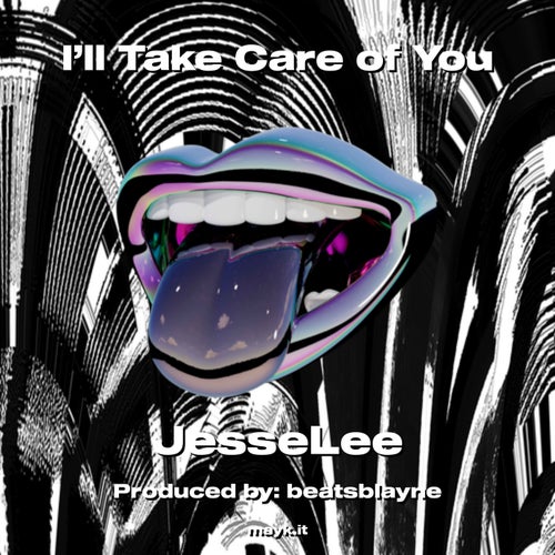 I’ll Take Care of You