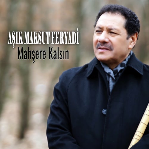 Mahşere Kalsın